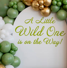 Load image into Gallery viewer, A Little Wild One is On the Way Uv Vinyl