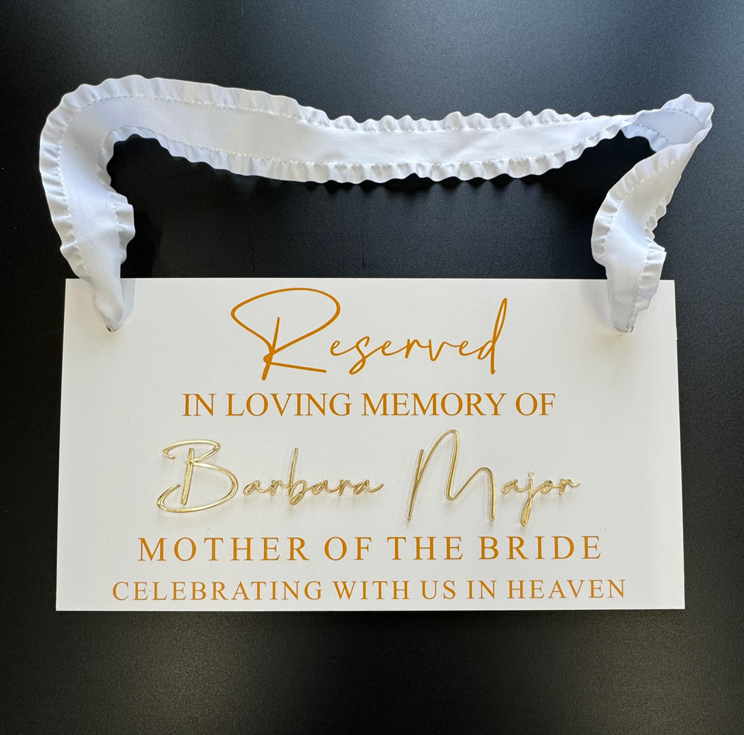 Reserved Wedding Memorial Hanging Acrylic Sign