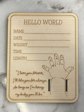 Load image into Gallery viewer, Hello World Baby Announcement Sign || Hospital Bracelet Plaque