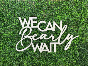 We Can Bearly Wait